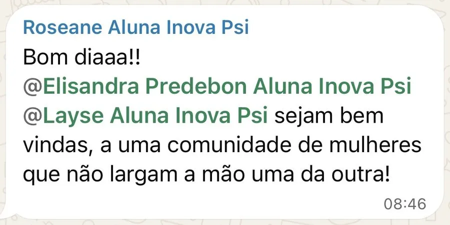 Print de WhatsApp: sejam bem vindas a uma comunidade de mulheres que não largam a mão uma da outra
