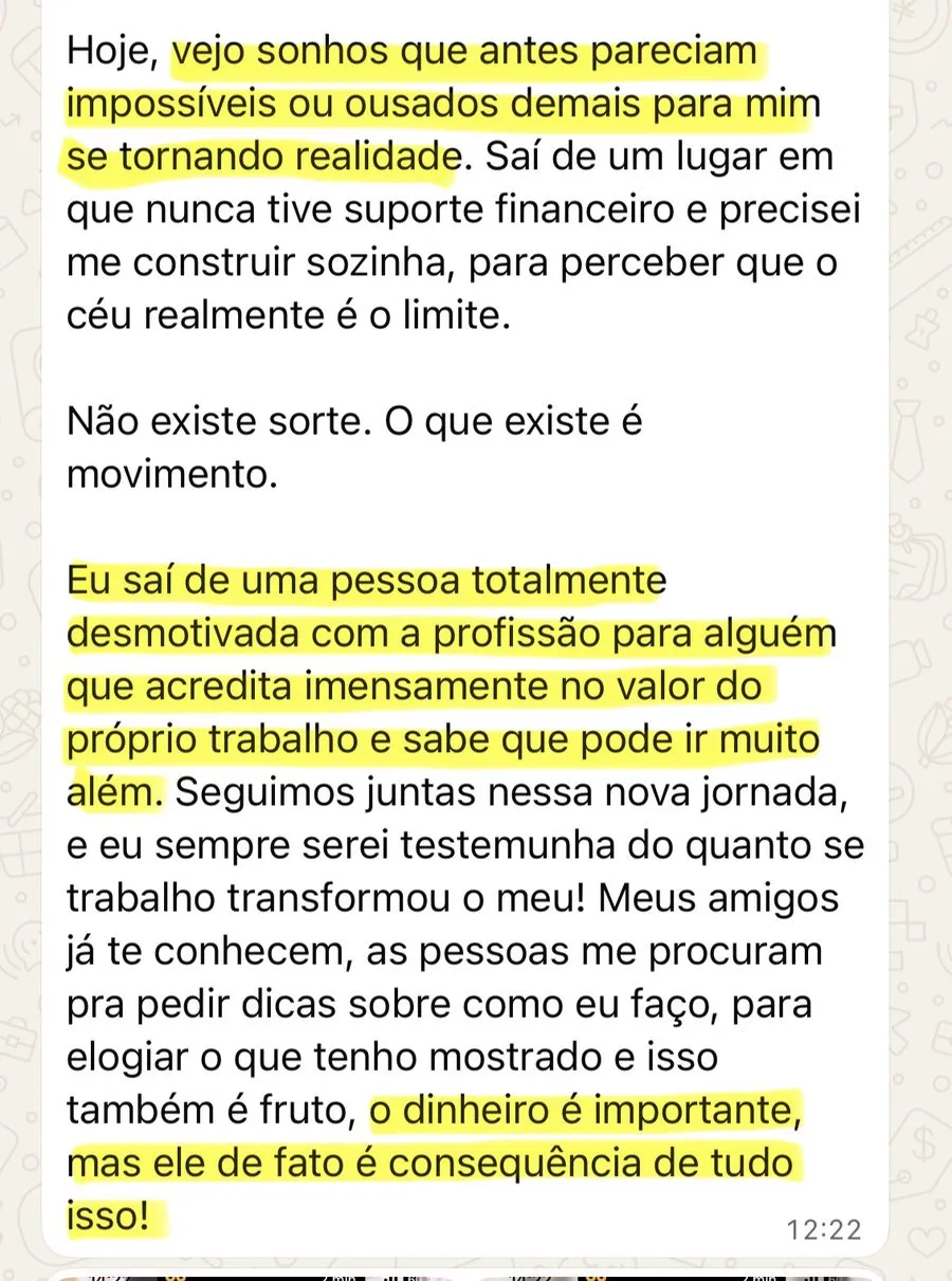 Print de WhatsApp: saiu de desmotivada com a profissão para alguém que acredita no valor do próprio trabalho
